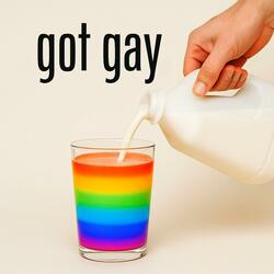 Got Gay
