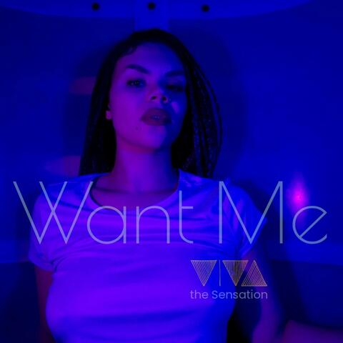 Want Me