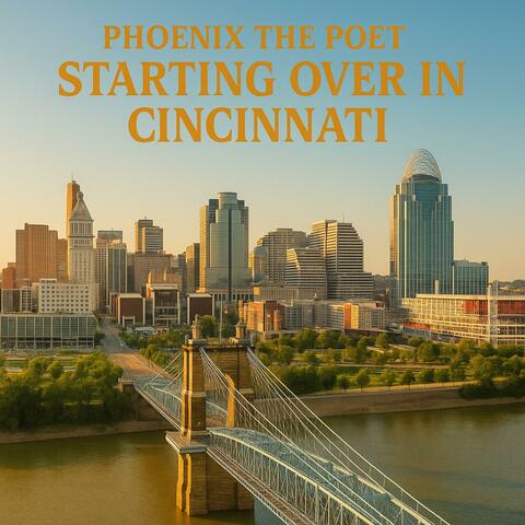Starting Over In Cincinnati (Remastered)
