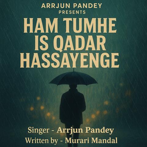 Ham Tumhe Is Qadar Hassayenge