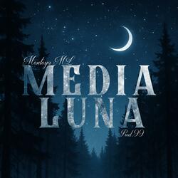 MEDIA LUNA (feat. 99)