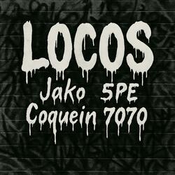 LOCOS (feat. Coquein Toto)