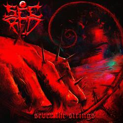 SEVER THE STRINGS