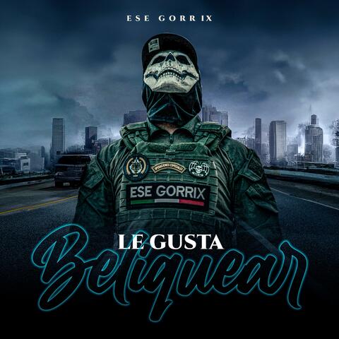 LE GUSTA BELIQUEAR