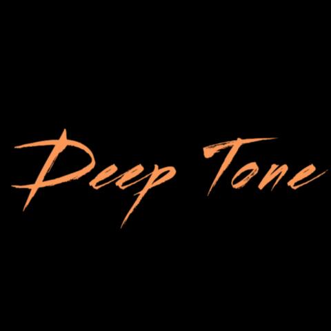 Deep Tone