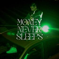 MoneyNeverSleeps (feat. Mad Dice)