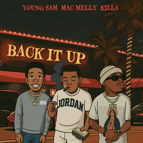 Back it up (feat. Young Sam & Killa)