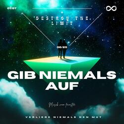 Gib niemals auf
