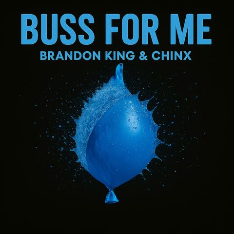 Buss For Me (feat. Lai Way)
