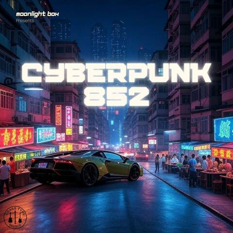 Cyberpunk 852