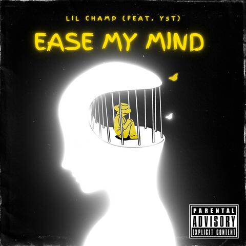 Ease My Mind (feat. Y5T)