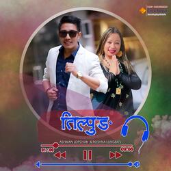 Tilpung Namsa (feat. Roshna Lungba)