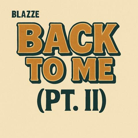 Back To Me (Pt. ll)
