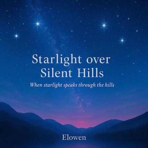 Starlight over Silent Hills
