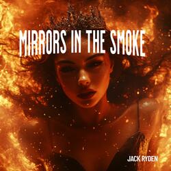 Mirrors in the Smoke