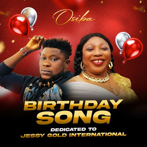 BIRTHDAY SONG TO JESSY GOLD