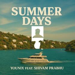 Summer Days (feat. Shivam Prabhu)