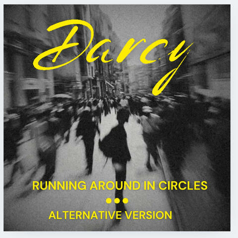 Running Around In Circles (Alternative Version)