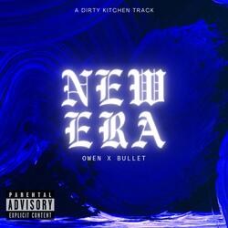 New Era (feat. Bullet)