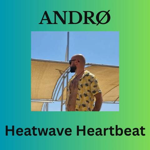 Heatwave Heartbeat