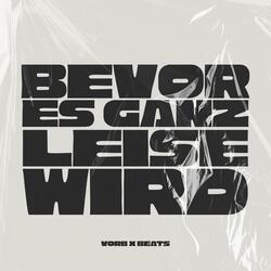 Bevor es ganz leise wird