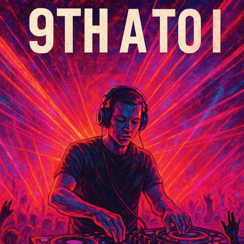 9th A to I Rave