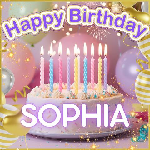 Happy Birthday Sophia!