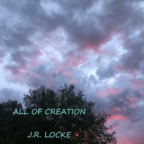 ALL OF CREATION