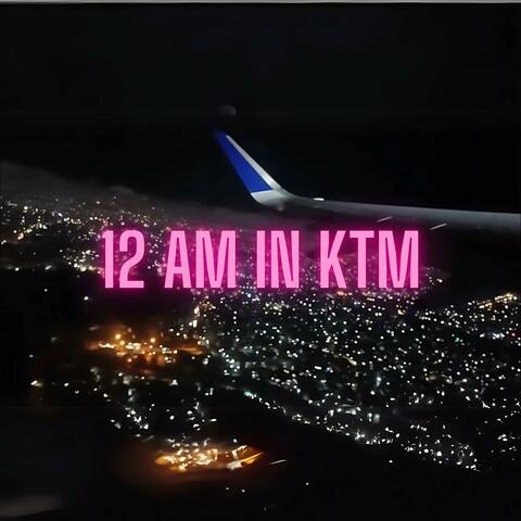 12 AM IN KTM (feat. WLF Kush)