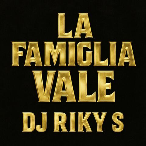 LA FAMIGLIA VALE (Radio Edit)