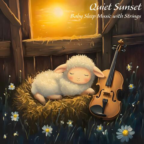 Quiet Sunset: Baby Sleep Music with Strings