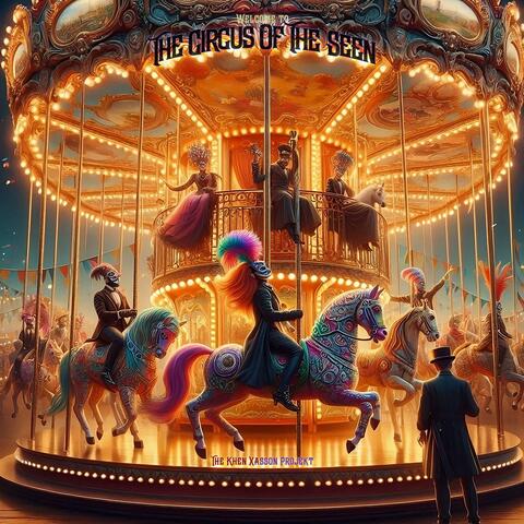 The Circus of the Seen