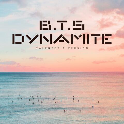 Dynamite (Talented T Version)