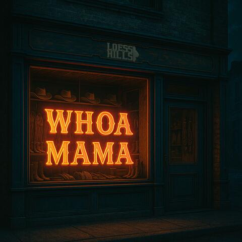 Whoa Mama