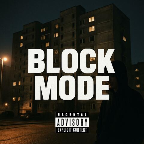 BLOCK MODE (feat. Lil D)