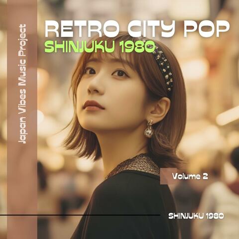 Retro City Pop (Volume 2: Shinjuku 1980)