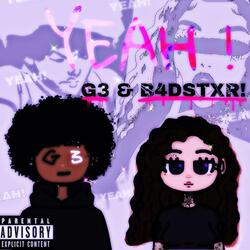 YEAH! (feat. B4DSTXR!)
