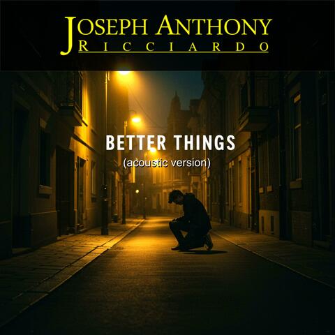Better Things (acoustic version)