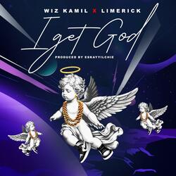 I Get God (feat. Limerick)