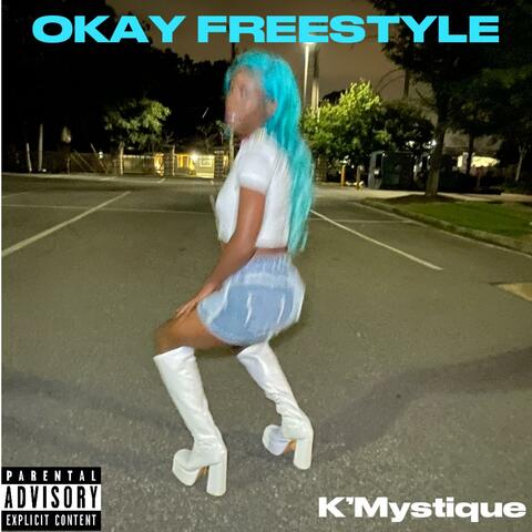 OKAY FREESTYLE