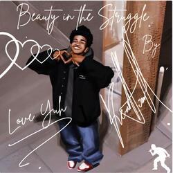 Beauty in the Struggle