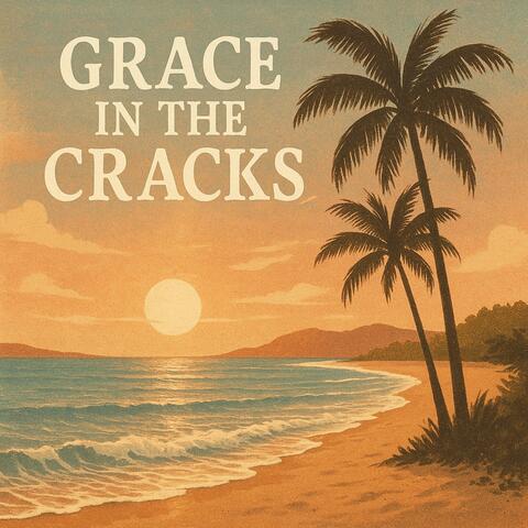 Grace In The Cracks | 2 Corinthians12:9 Vibes