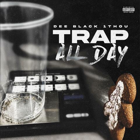 Trap All Day