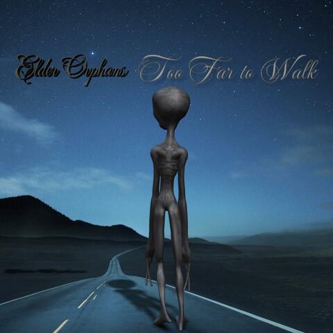 Too Far To Walk