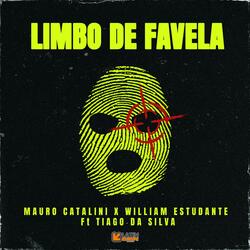 LIMBO DE FAVELA (feat. William Estudante & Tiago Da Silva)