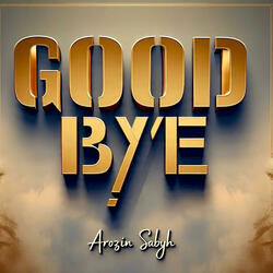 Good Bye
