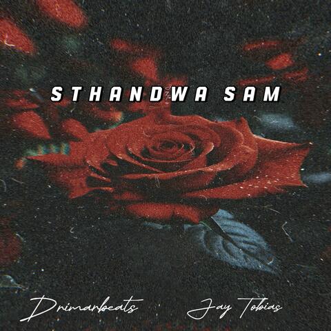 Sthandwa sam (feat. Jay Tobias)
