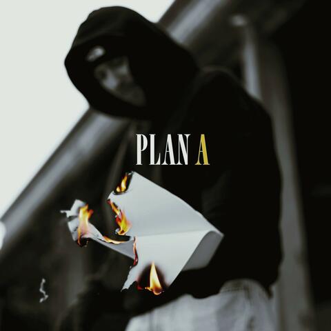 Plan A
