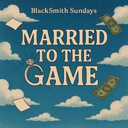 Married to the Game