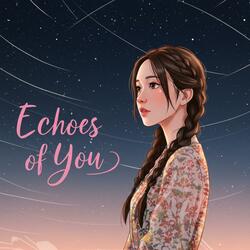 Echoes of You